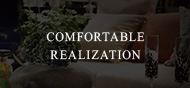 COMFORTABLE REALIZATION