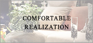 COMFORTABLE REALIZATION