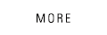 MORE