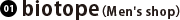 01 biotope（Men's shop）