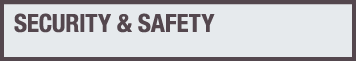 SECURITY & SAFETY