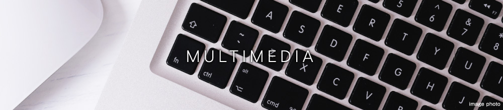 MULTIMEDIA