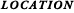 LOCATION