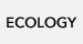 ECOLOGY