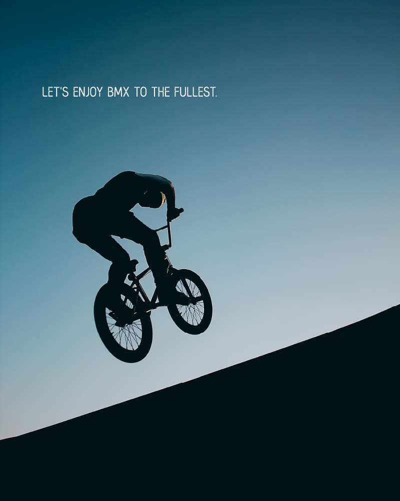 Let's enjoy BMX to the fullest.