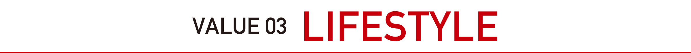 VALUE 03 LIFESTYLE