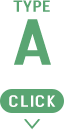 TYPE A