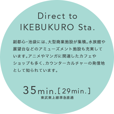 Direct to IKEBUKURO Sta.