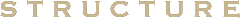 Structure